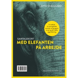 Samtalekort til Med elefanten på arbejde: Et redskab til meningsfulde samtaler om gruppers trivsel og den fælles opgaveløsning