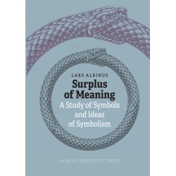 Surplus of Meaning: A Study of Symbols and Ideas of Symbolism