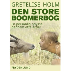 Den store boomerbog: En personlig odyssé gennem otte årtier