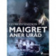 Maigret aner uråd