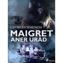 Maigret aner uråd