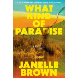 What Kind of Paradise: A Novel