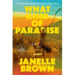 What Kind of Paradise: A Novel