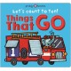 Things That Go (Let's Count to Ten!): A lift-the-flap book