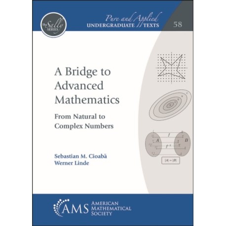 A Bridge to Advanced Mathematics: From Natural to Complex Numbers