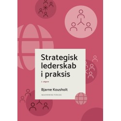 Strategisk lederskab i praksis