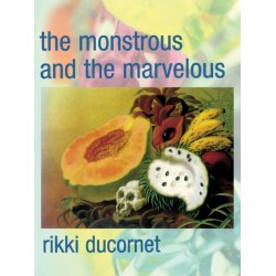 The Monstrous and the Marvelous