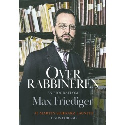 Overrabbineren: En biografi om Max Friediger