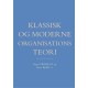 Klassisk og moderne organisationsteori