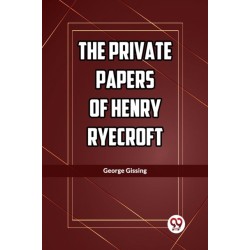 The Private Papers of Henry Ryecroft (Edition2023)