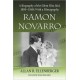 Ramon Novarro: A Biography of the Silent Film Idol, 1899-1968- With a Filmography