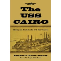 The USS Cairo: History and Artifacts of a Civil War Gunboat