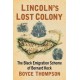 Lincoln's Lost Colony: The Black Emigration Scheme of Bernard Kock