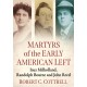 Martyrs of the Early American Left: Inez Milholland, Randolph Bourne and John Reed