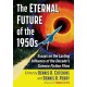 The Eternal Future of the 1950s: Essays on the Lasting Influence of the Decade's Science Fiction Films