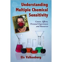 Understanding Multiple Chemical Sensitivity: Causes, Effects, Personal Experiences and Resources