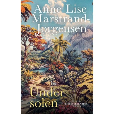 Under solen: Roman over Det Gamle Testamente