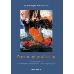 Person og profession: en udfordring for socialrådgivere, sygeplejersker, lærere og pædagoger