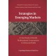 Strategies In Emerging Markets: - A Casebook on Danish Multinational Corporations in China and India
