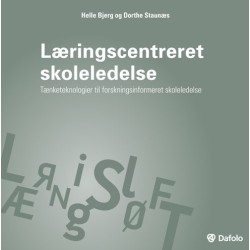 Læringscentreret skoleledelse: Tænketeknologier til forskningsinformeret skoleledelse