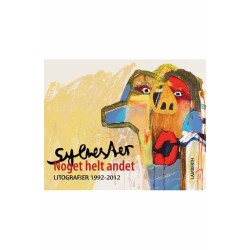 Noget helt andet: Leif Sylvester, litografier 1992-2012