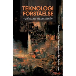 Teknologiforståelse: på skoler og hospitaler