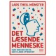 Det læsende menneske: Hvad sker der med os, når vi læser litteratur?
