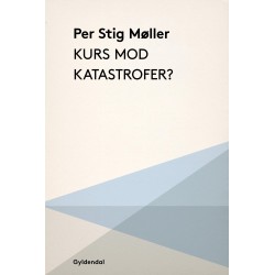 Kurs mod katastrofer?
