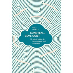 Kunsten at leve godt: 52 veje til lykke, du ikke regnede med at opdage