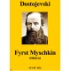 Fyrst Myschkin: Idioten