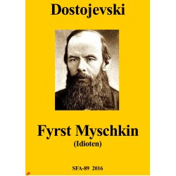 Fyrst Myschkin: Idioten