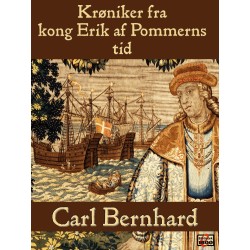 Krøniker fra kong Erik af Pommerns tid