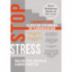 Stop Stress (English): a Manager’s Guide to Boosting Performance the Scandinavian Way