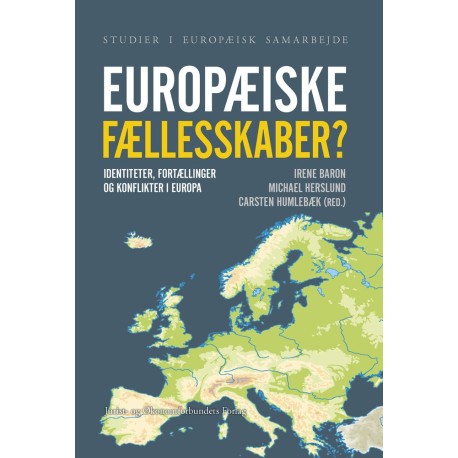 Europæiske fællesskaber?: Identiteter, fortællinger og konflikter i Europa