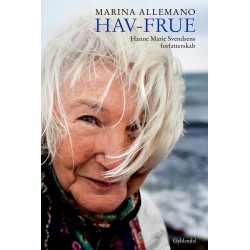 Hav-frue: Hanne Marie Svendsens forfatterskab