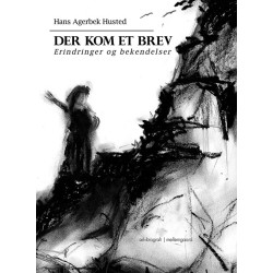 DER KOM ET BREV: Erindringer & bekendelser