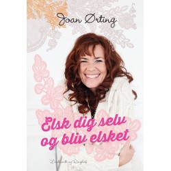 Elsk dig selv og bliv elsket
