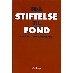 Fra stiftelse til fond