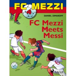 FC Mezzi 4: FC Mezzi Meets Messi