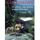 Karlsvognen: Med heste, vogn og børn gennem Østeuropa
