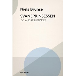 Svaneprinsessen: Og andre historier
