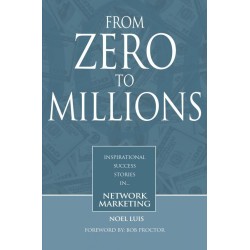 From Zero To Millions inspirational success stories in network marketing