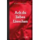 Ach du liebes Lieschen