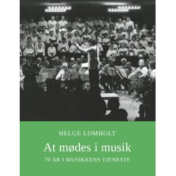 At mødes i musik: 70 år i musikkens tjeneste