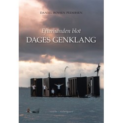 Efterhånden blot dages genklang