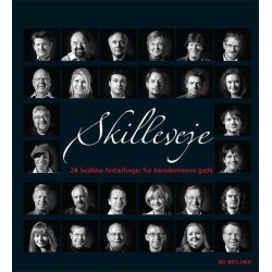 Skilleveje: 28 hudløse fortællinger fra barndommens gade