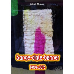Sange-digte-bønner: - fra 1969 til 2015