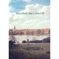 Everybody Has a Story III: Erasmus 2015 Campus Haderslev