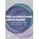 Når professioner samarbejder: om udsatte børn og unge