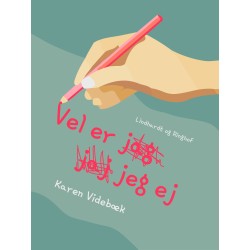Vel er jeg ej